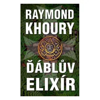 Ďáblův elixír (Raymond Khoury)