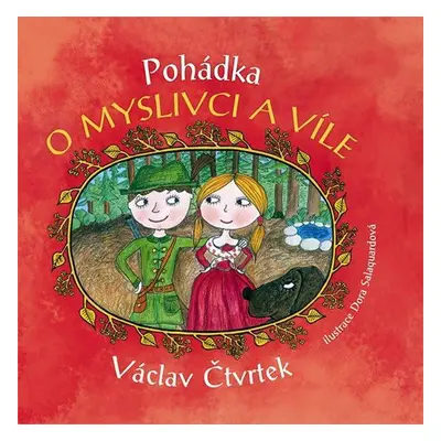 Pohádka o myslivci a víle (Václav Čtvrtek)