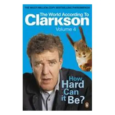 How Hard can It Be? (Jeremy Clarkson) (EN)