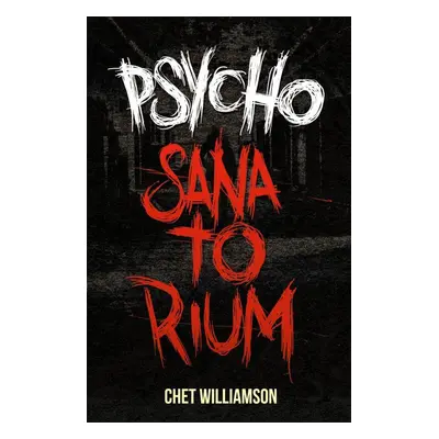 Psycho: Sanatorium (Chet Williamson)