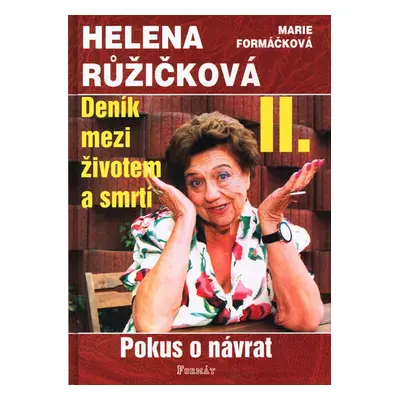 Deník mezi životem a smrtí II. (Helena Růžičková)