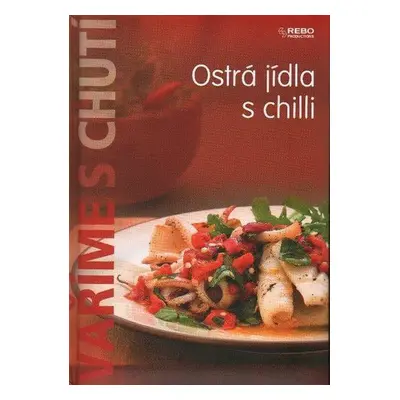 Vaříme s chutí - Ostrá jídla s chilli