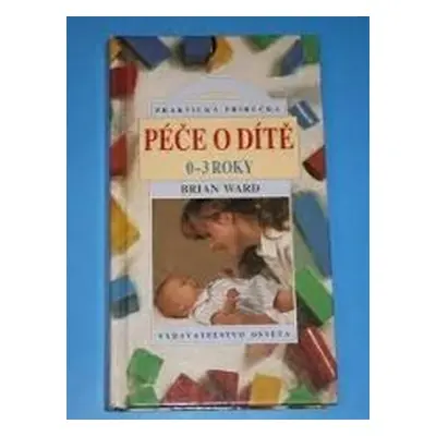 Péče o dítě (Brian Ward) (slovensky)