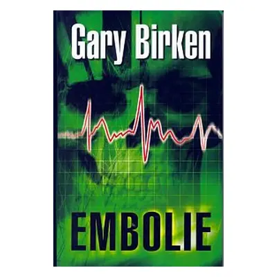 Embolie (Gary Birken)