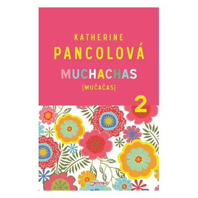 Muchachas 2 (Katherine Pancolová)