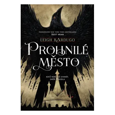 Prohnilé město (Leigh Bardugo)