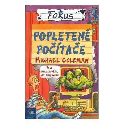 FOKUS - Popletené počítače (Michael Coleman)