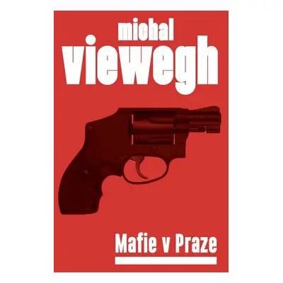 Mafie v Praze (Michal Viewegh)