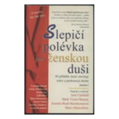 Slepičí polévka pro ženskou duši (Jack Canfield)