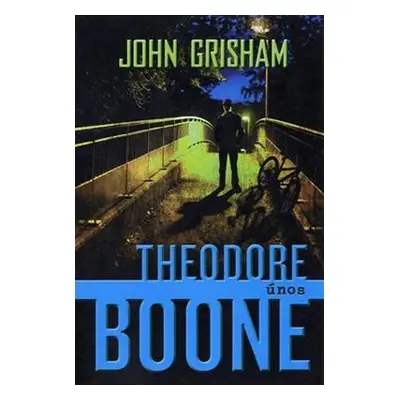 Theodore Boone Únos (John Grisham) (slovensky)