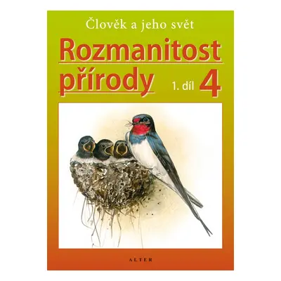 Rozmanitost přírody 4/1 - Přírodověda pro 4. ročník ZŠ (Helena Kholová)