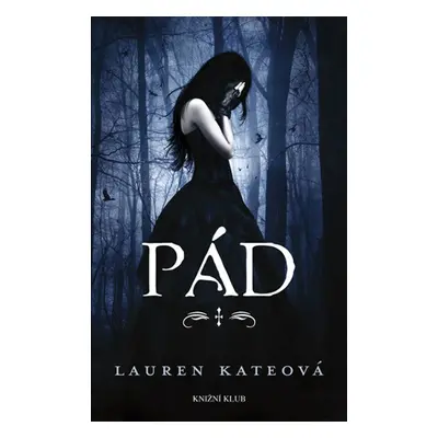 Pád - Padlí anjeli 1 (Lauren Kate) (slovensky)