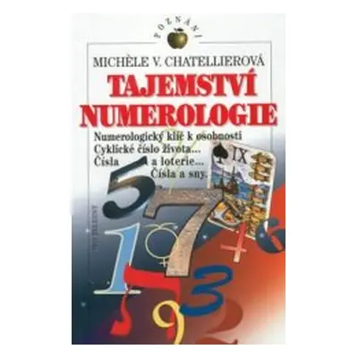 Tajemství numerologie (Michèle V. Chatellier)