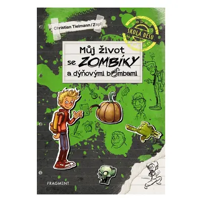 Můj život se zombíky a dýňovými bombami (Christian Tielmann)