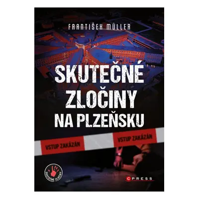 Skutečné zločiny na Plzeňsku (František Müller)