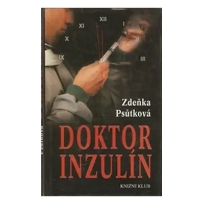 Doktor inzulín (Zdeňka Psůtková)