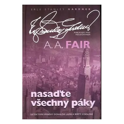 Nasaďte všechny páky (A.A. Fair)