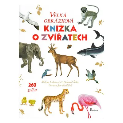 Velká obrázková knížka o zvířatech (Bohumil Říha)