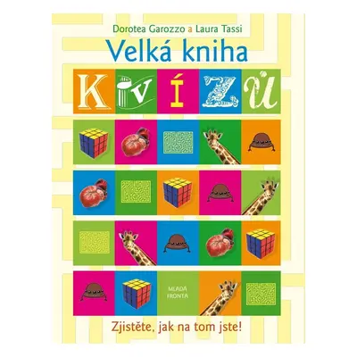 Velká kniha kvízů (Dorotea Garazzo)