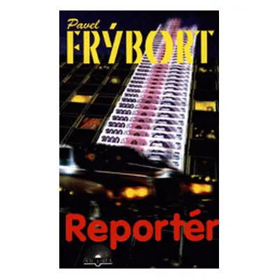 Reportér (Pavel Frýbort)