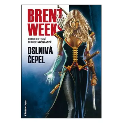 Oslnivá čepel (Brent Weeks)