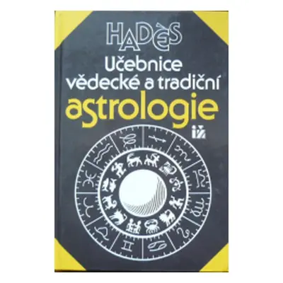 Učebnice vědecké a tradiční astrologie (Hadès)