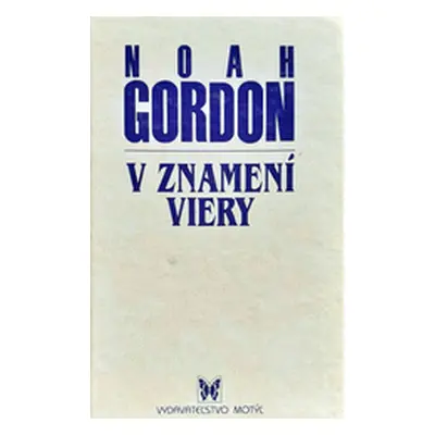 V znamení viery (Noah Gordon)