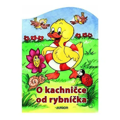 O kachničce od rybníčka (Zuzana Pospíšilová)