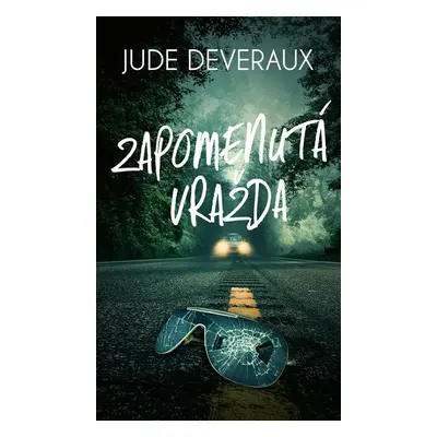 Zapomenutá vražda - A Medlar Mystery (3.díl) (Jude Deveraux)