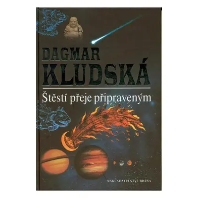 Štěstí přeje připraveným (Dagmar Kludská)