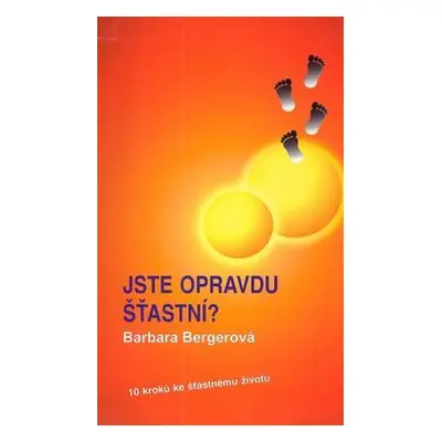 Jste opravdu šťastní? (Barbara Bergerová)