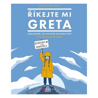 Říkejte mi Greta (Valentina Giannellová)