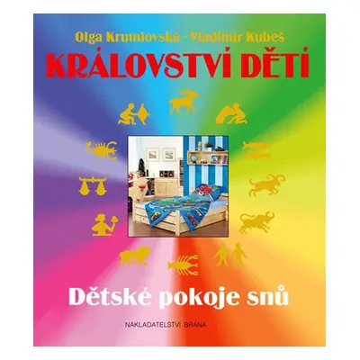 Království dětí - Dětské pokoje snů (Olga Krumlovská)