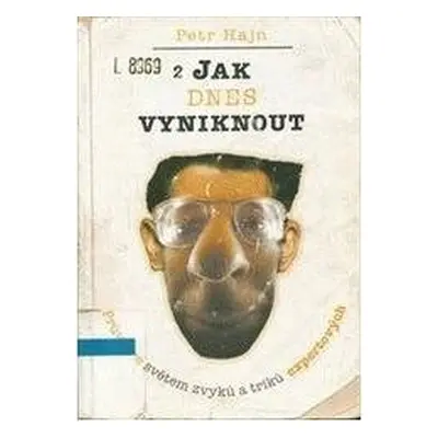 Jak dnes vyniknout (Petr Hajn)