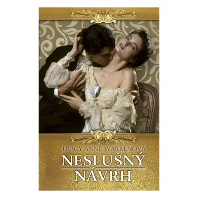 Neslušný návrh (Tracy Anne Warrenová) (slovensky)