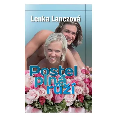 Postel plná růží (Lenka Lanczová)