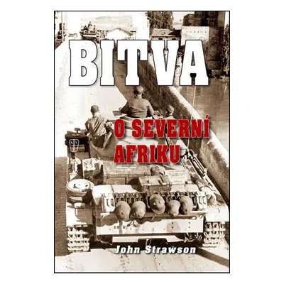 Bitva o severní Afriku (John Strawson)