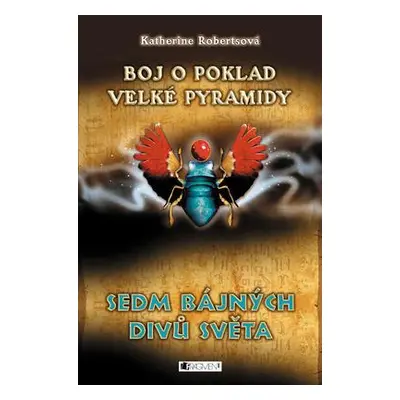 Boj o poklad Velké pyramidy (Katherine Roberts)