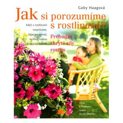 Jak si porozumíme s rostlinami? (Gaby Haag)