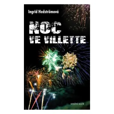 Noc ve Villette (Ingrid Hedström)