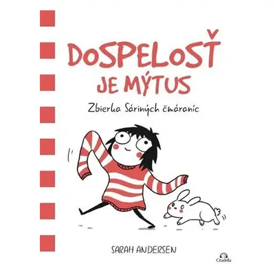 Dospelosť je mýtus (Sarah Andersen) (slovensky)