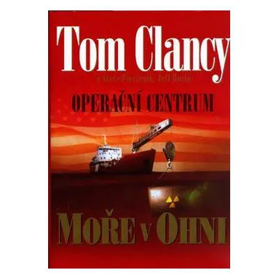 Operační centrum – Moře v ohni (Tom Clancy)