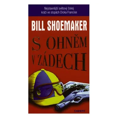 S ohněm v zádech (Bill Schoemaker)