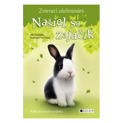 Zvierací záchranári - Našiel sa zajačik (Jill Hucklesby) (slovensky)