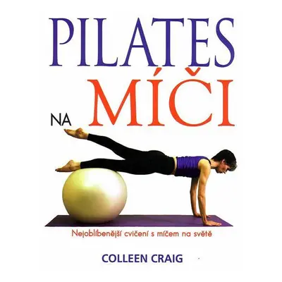 Pilates na míči (Colleen, Graig)