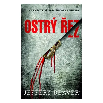 Ostrý řez (Jeffery Deaver)