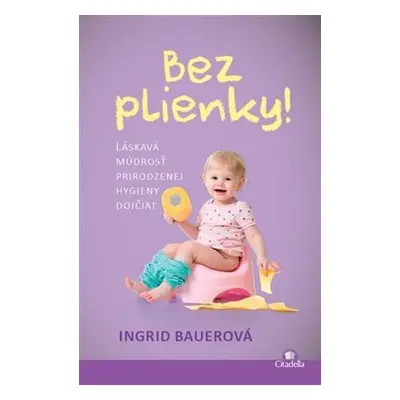 Bez plienky (Ingrid Bauerová) (slovensky)