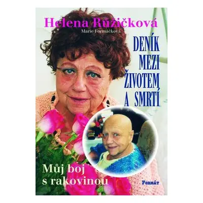 Deník mezi životem a smrtí (Marie Formáčková)