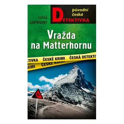 Vražda na Matterhornu (Lukáš Zárybnický)