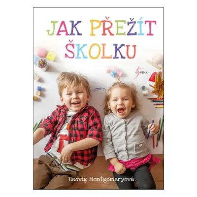 Jak přežít školku - Zázračné rodičovství 3 díl (Hedvig Montgomery)